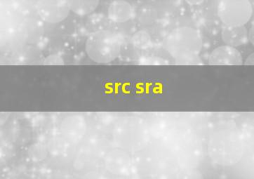 src sra